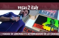 vegas2italy ep.06: i viaggi di Limongi, gli atterraggi di Lo Cascio e i segreti del Golden Nugget